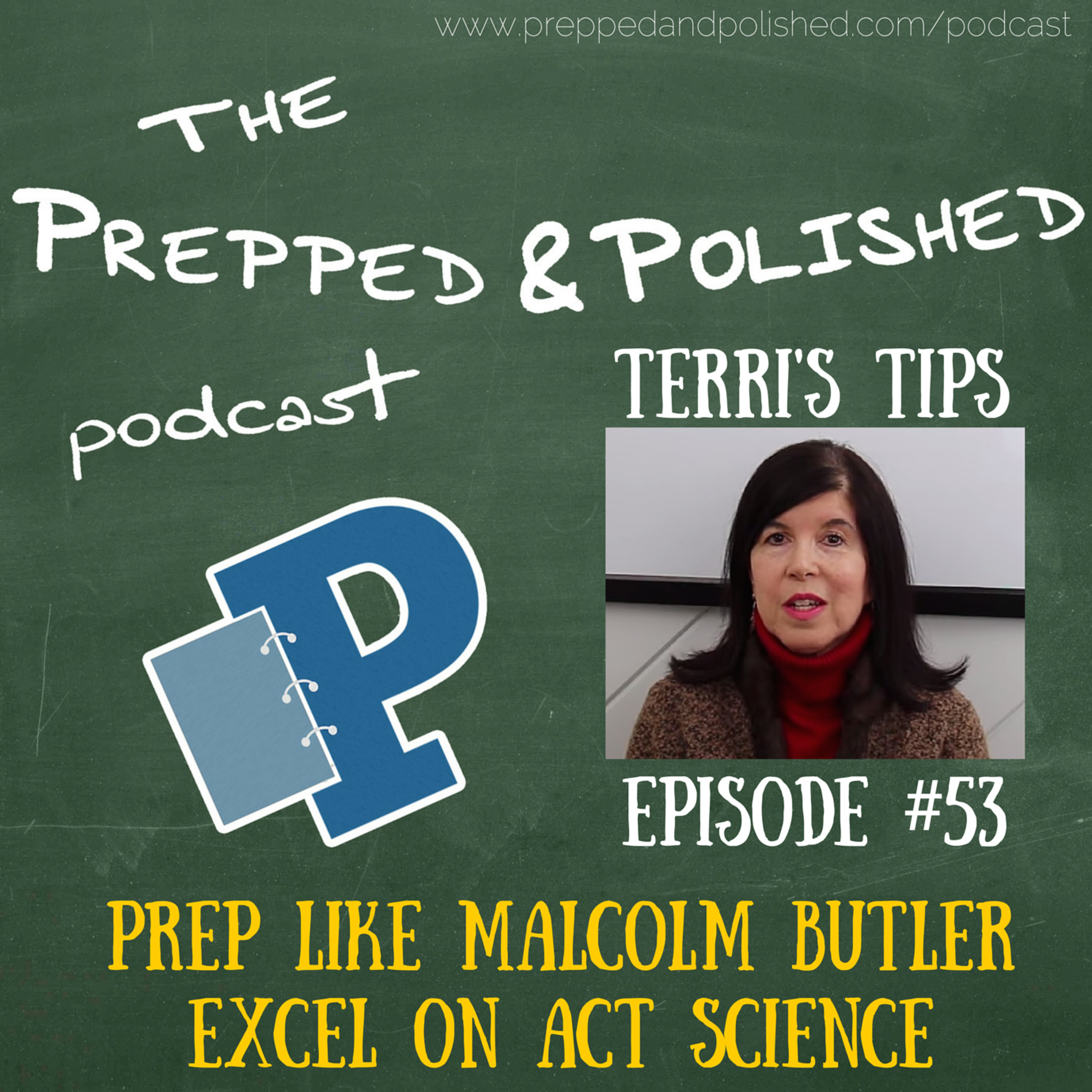 P&P Tutoring Tips Episode 53: "Prep Like Malcolm Butler... Excel On ACT Science" episode artwork