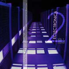 Eclectronica Vol. 1 Deeper