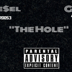 Die$el FT GEE - THE HOLE