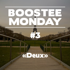 Boostee Monday #3 - Deux
