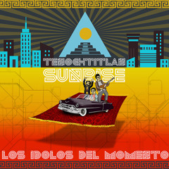 06 Tenochtitlan Sunrise (Ft. Gonzalo Ceja)