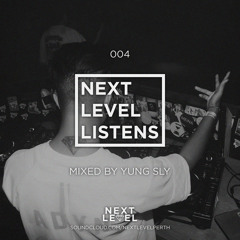 LISTENS 004 - YUNG SLY