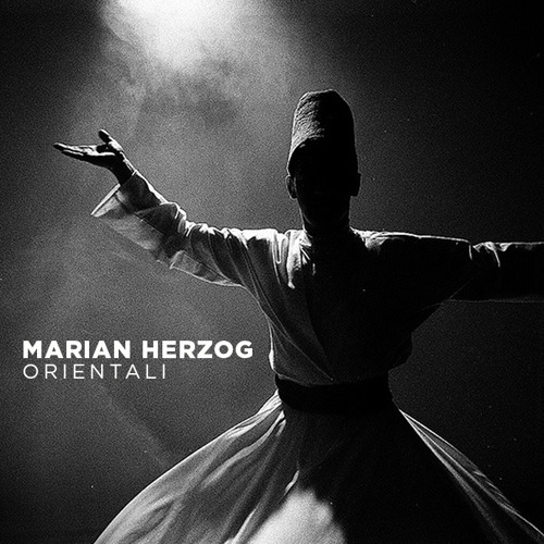 Marian Herzog - Orientali (Original Mix)