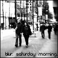 Blur - Saturday Morning (Dual Vocal Stereo Mix)