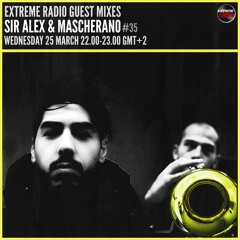 Sir Alex & Mascherano ll EXtreme Radio GuestMix 25.03