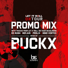 BUCKX - LET IT ROLL ON TOUR 2015 PROMO MIX