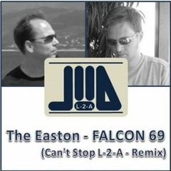 The Easton  Ellises - FALCON 69 (Can't Stop L-2-A - Remix)