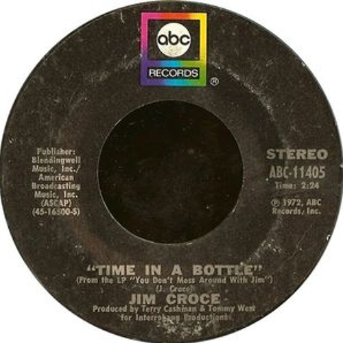 Stream Jim Croce - Time In A Bottle (Vinyl, 1972) by Adam Jabriel | Listen  online for free on SoundCloud