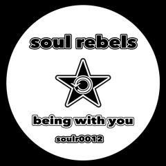 OUT NOW!  Soul Rebels - Being With You