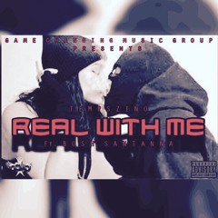 2. Real With Me (Ft. Bosh Santanna)