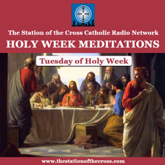 Holy Week Meditation: Tuesday