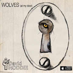 Wolves (at my door)