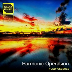 Harmonic Operation - Fluorescence(Intro Mix & Original Mix Preview) [OUT NOW!! @ Panache Records]