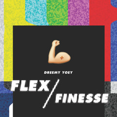 Flex And Finesse [Prod by Yair2Times]