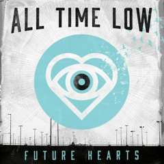 Something's Gotta Give by All Time Low