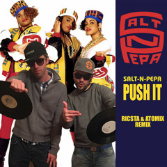 Salt N Pepa - Push it: Ricsta & Atomix Remix