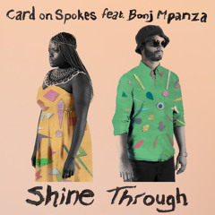 Shine Through (feat. Bonj Mpanza)