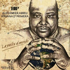 Regalito De Dios - Alexander Abreu & Havana D'Primera (2015)