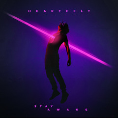 Heartfelt - Stay Awake