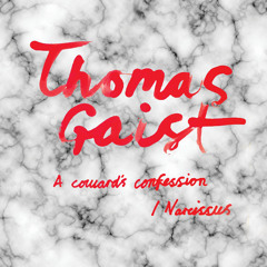 A Cowards Confession by Thomas Gaist