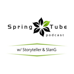 Storyteller & SlanG - Spring Tube podcast 014 (March 2015)