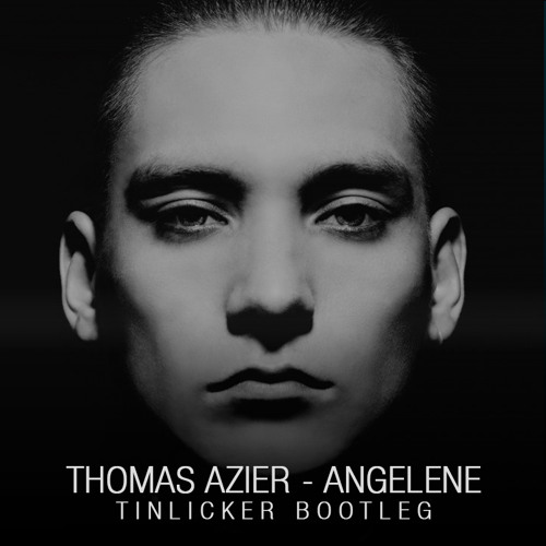 Angelene (Tinlicker Edit)