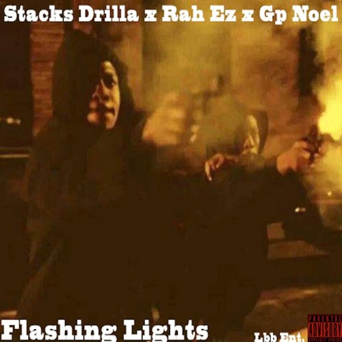 Flashing Lights ft. Rah Ez x Gp Noel