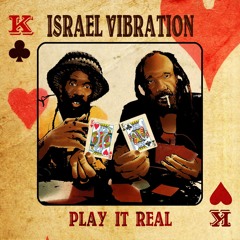 Israel Vibration - Man Up feat. Droop Lion [Play It Real | Mediacom 2015]