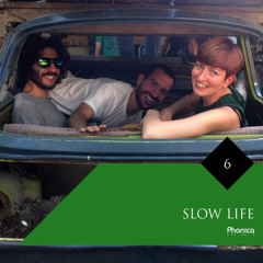 Phonica Mix Series 6: Slow Life