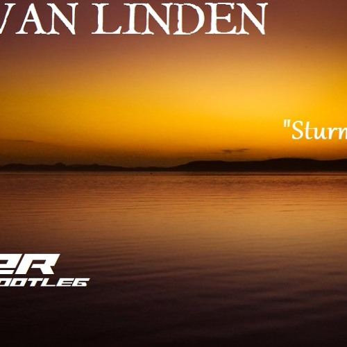 Marc Van Linden - Sturm Der Nacht (Rayzr Bootleg)