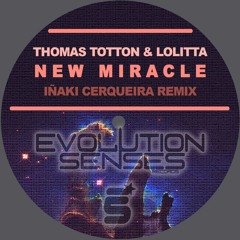 Thomas Totton & Lolitta - New Miracle (original Mix) Previa