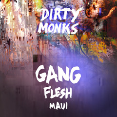 Dirty Monks: February