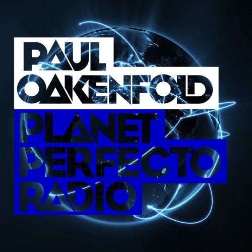 Paul Oakenfold playing CBM remix of Dark Sahara "The Weaver Of Black Noise" on Planet Perfecto 230