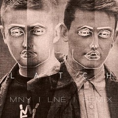 Disclosure - Latch (MNY LNE Remix)