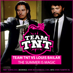 Team TNT Vs. Louis Bailar - Summer Is Magic