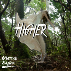 Matias Silro - Higher