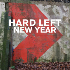 Hard Left - New Year
