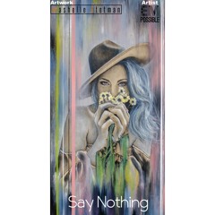 SAY NOTHING || Em Possible