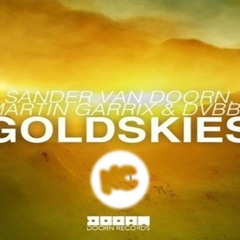 Sander van Doorn, Martin Garrix, DVBBS - Gold Skies (Nylon Comizz Remix)
