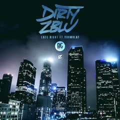 Dirty Zblu - Late Night Ft.ShawnLat