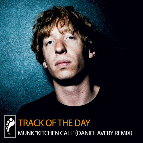 Track of the Day: Munk “Kitchen Call” (Daniel Avery Remix)