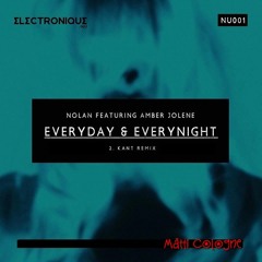 Nolan feat. Amber Jolene - Everyday & Everynight (Remix)