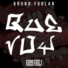 Bruno Furlan - Que Voy #OUTNOW