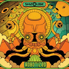 Skizologic - Robotized Album | Zion 604 Records *Full Length