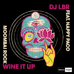 Dj LBR ft Nappy Paco - Wine It Up (Pablo DePrieto Remix)