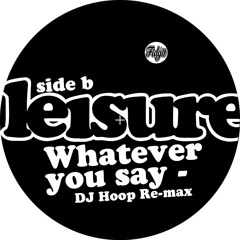 DJ Hoop - Whatever You Say