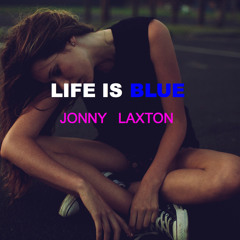 Life Is Blue