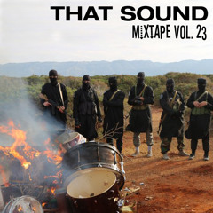 That Sound Mixtape Vol. 23