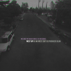 West Up - WC & The Maad Circle Feat Nu Shooz - RLGN Remix