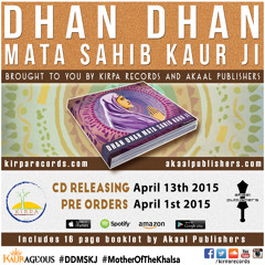 Dhan Dhan Mata Sahib KaurJi - Mother Of The Khalsa - EP Preview